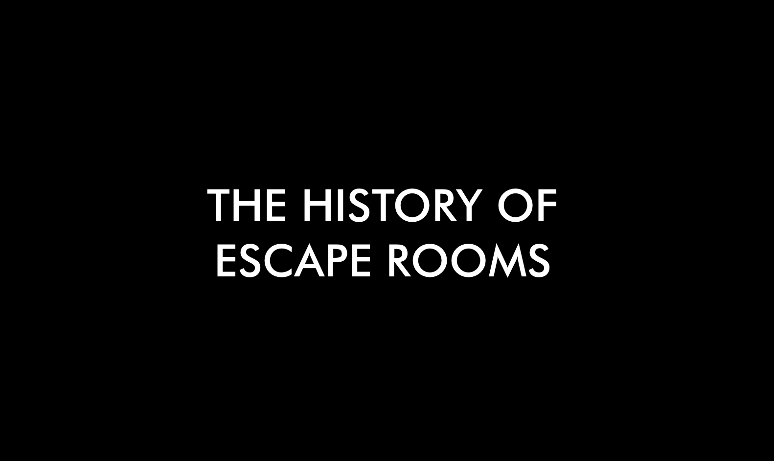 Unveiling the Origins: The Fascinating History of Escape Rooms