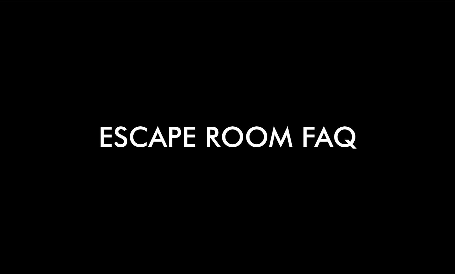 Escape Room FAQ | Escape Room London